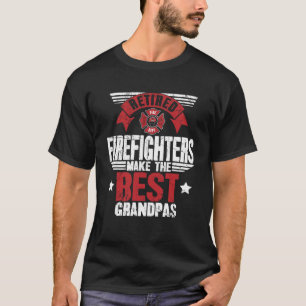 Camiseta Los bomberos jubilados retirados hacen lo mejor