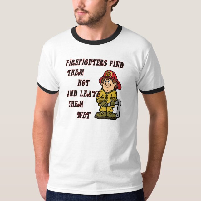 CAMISETA LOS BOMBEROS LOS ENCUENTRAN CALIENTES Y LOS DEJAN (Anverso)