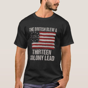 Camiseta Los británicos azotaron 13 colonias y el 4 de juli