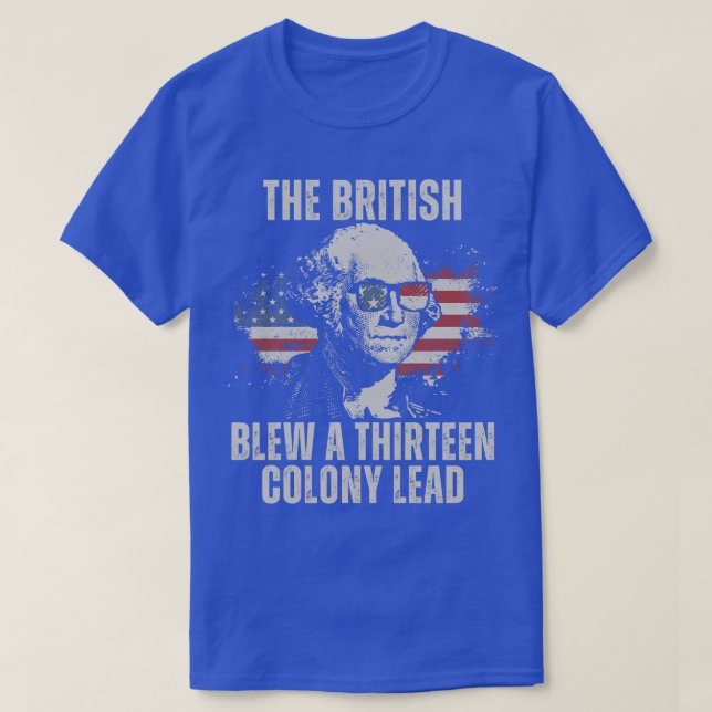 Camiseta Los británicos le quitaron un plomo de 13 colonias (Diseño del anverso)