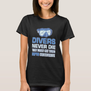 Camiseta Los Buceadores De Hombres Nunca Murieron, Sólo Obt