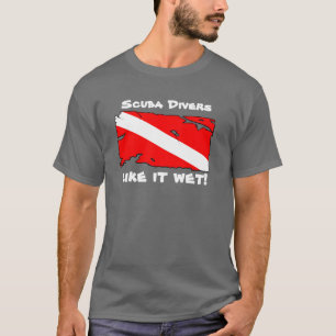 Camiseta Los buceadores tienen gusto de él mojado
