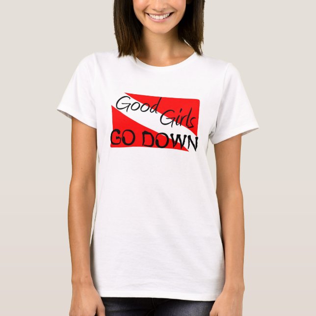 Camiseta Los buenos chicas van abajo (Anverso)