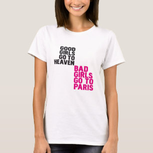 Camiseta Los buenos chicas van al cielo que los malos