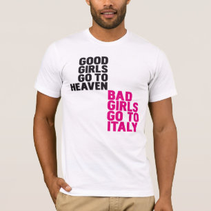 Camiseta Los buenos chicas van al cielo que los malos