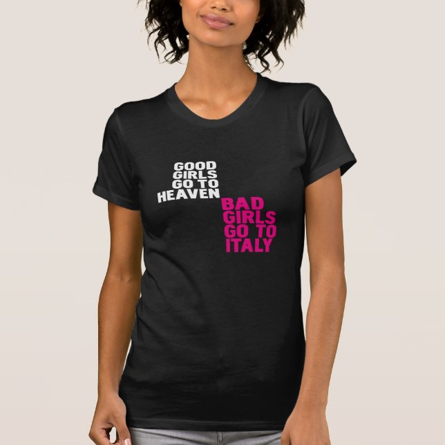 Camiseta Los buenos chicas van al cielo que los malos (Anverso)