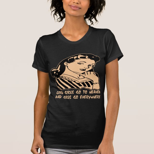 Camiseta Los buenos chicas van al cielo que van los malos (Anverso)