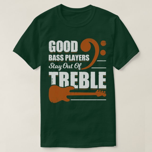 Camiseta Los Buenos Jugadores De Bass Se Quedan Fuera Del T (Diseño del anverso)