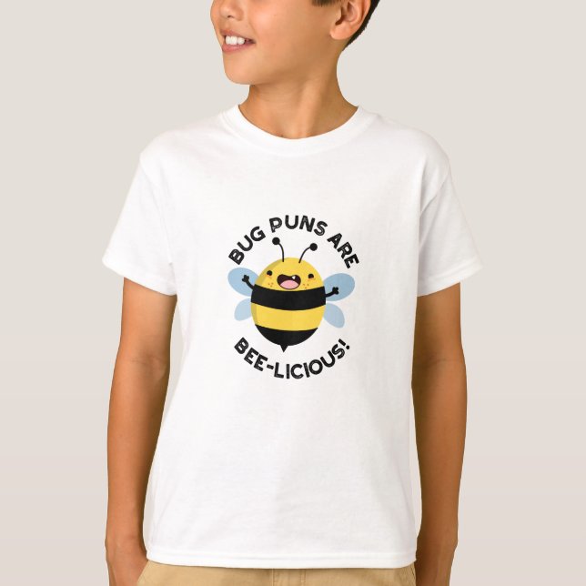 Camiseta Los Bug Puns Son Bee-licious Funny Bee Pun (Anverso)