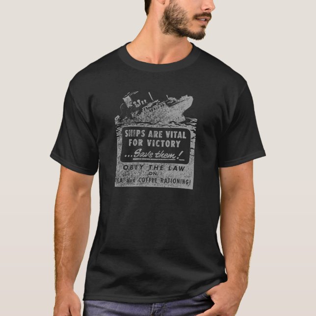 Camiseta Los buques de la Segunda Guerra Mundial son vitale (Anverso)