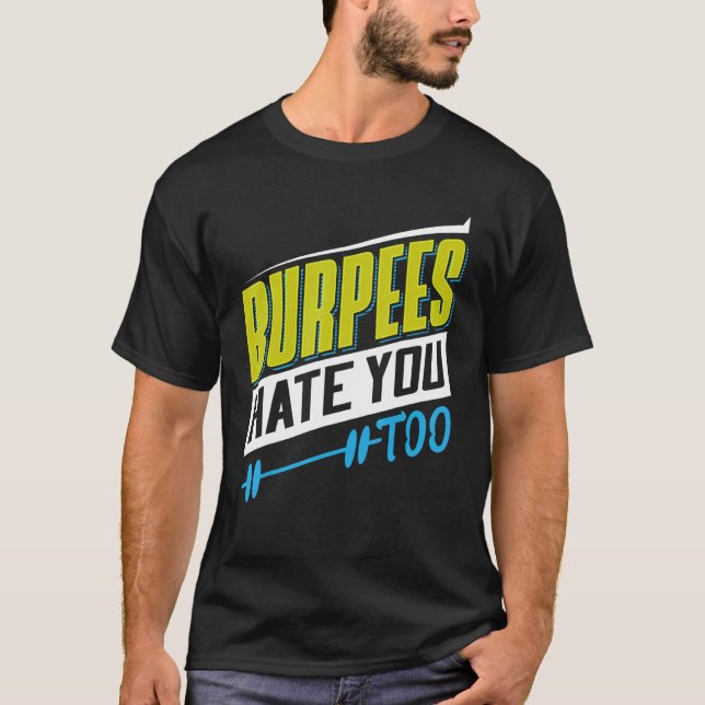 Camiseta Los Burpeones Te Odian A La Halterofilia De Levant (Anverso)