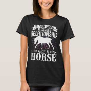 Camiseta Los Caballos Adoran Si Quieres Una Relación Establ