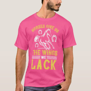Camiseta Los Caballos De Caballo Nos Dan Las Alas Que Nos F