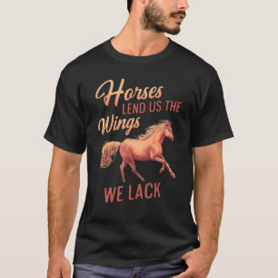 Camiseta Los Caballos De Los Hombres Nos Prestan Las Alas Q