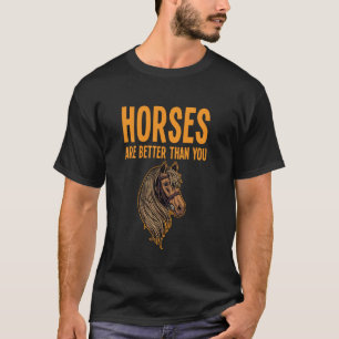Camiseta Los caballos dicen que los jinetes divertidos son