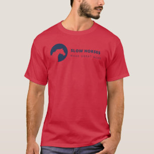 Camiseta Los Caballos Lentos Hacen Gran Glueta