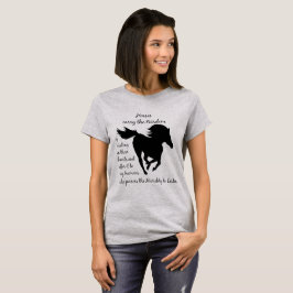 Camiseta Los caballos llevan la sabiduría de la cita de la 