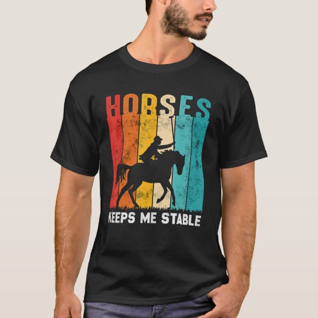 Camiseta Los Caballos Me Mantienen Estable Caballo (Anverso)