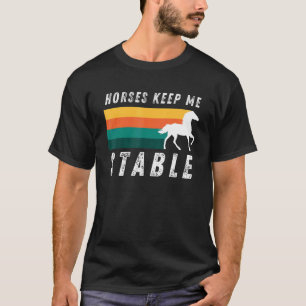 Camiseta Los caballos me mantienen estable Equitación genia