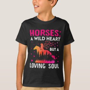 Camiseta Los Caballos Son Un Corazón Salvaje Pero Un Alma A