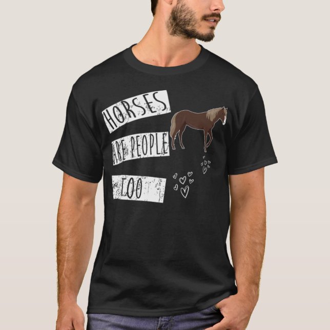 Camiseta Los Caballos También Son La Mejor Gente Para Los H (Anverso)