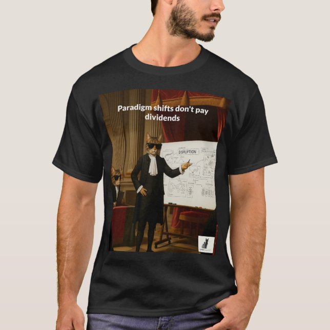 Camiseta Los cambios de paradigma no pagan dividendos - Cat (Anverso)