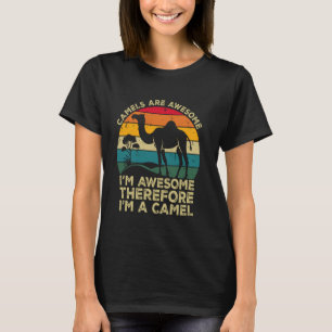 Camiseta Los Camellos Son Increíbles. Soy increíble, por lo