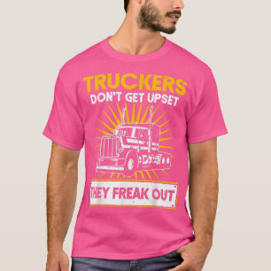 Camiseta Los camioneros de camiones de hombres no se molest