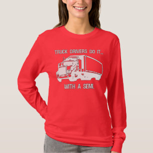 Camiseta Los camioneros lo hacen... con un semi.