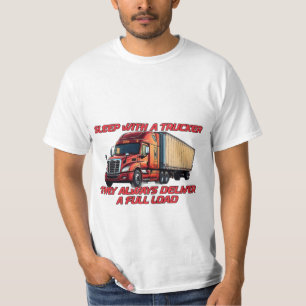 Camiseta Los camioneros siempre entregan una carga completa