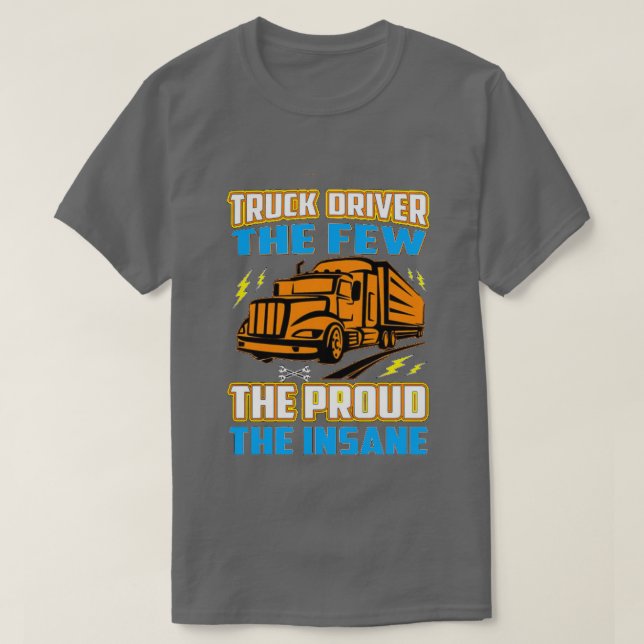 Camiseta Los camioneros son los pocos orgullosos los locos (Diseño del anverso)