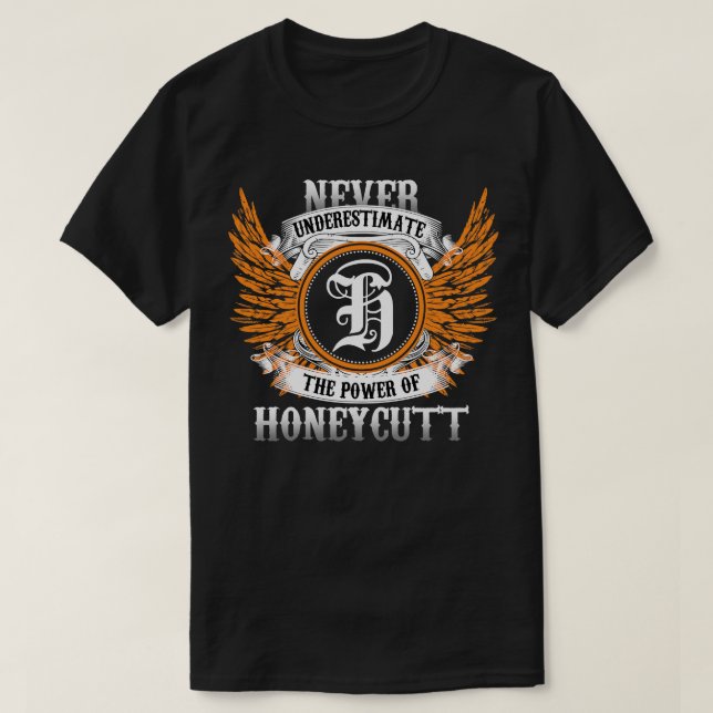 Camiseta Los Camisas De Honeycutt nunca subestiman el poder (Diseño del anverso)