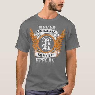 Camiseta Los Camisas De Nombre Keegan Nunca Subestiman El P