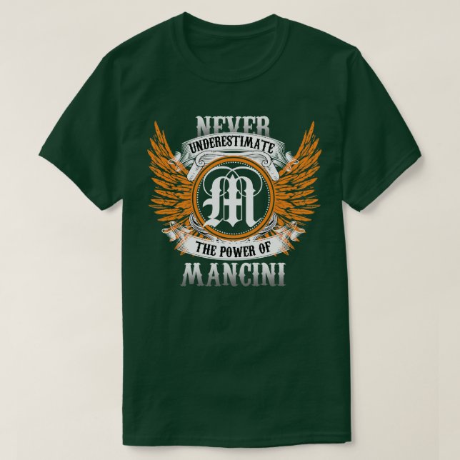 Camiseta Los Camisas De Nombre Mancini Nunca Subestiman El  (Diseño del anverso)
