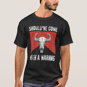 Camiseta Los Camisas Occidentales Del Toro Retro Deberían H