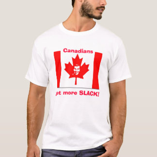 Camiseta ¡Los canadienses consiguen MÁS FLOJOS!