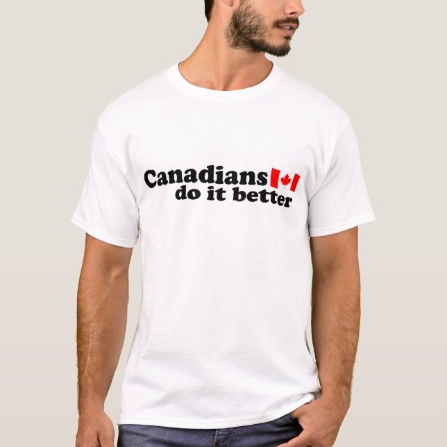 Camiseta Los canadienses lo hacen mejor (Anverso)