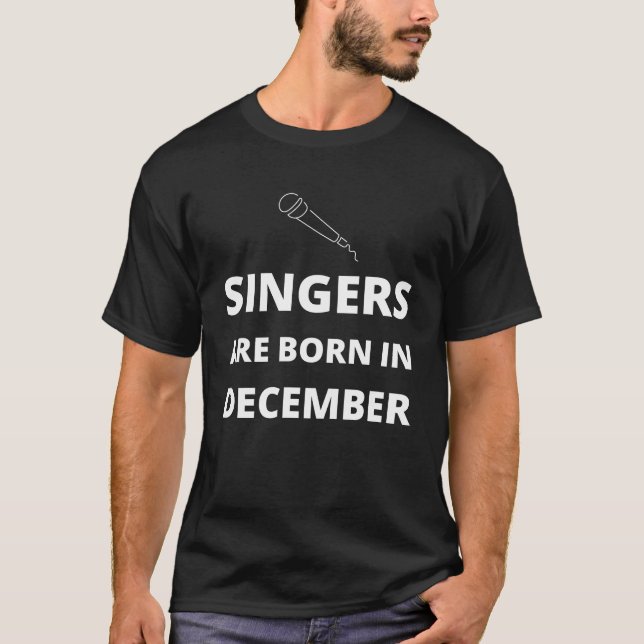 Camiseta Los cantantes nacen en diciembre (Anverso)