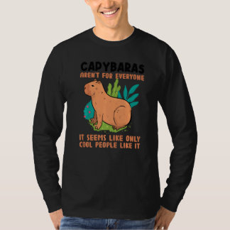 Camiseta los capibaras no son para todos, parece que capyba