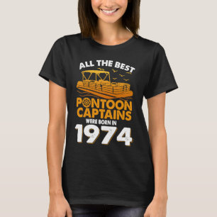 Camiseta Los capitanes de Pontoon nacieron en 1974 en la Vi