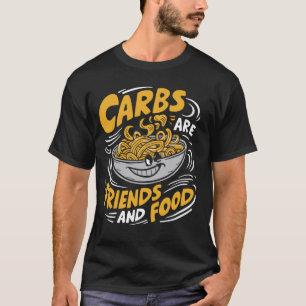 Camiseta Los carbohidratos son amigos y el Fiesta de la pas