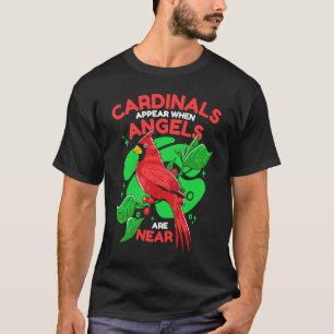 Camiseta Los cardenales aparecen cuando los ángeles están c