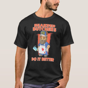 Camiseta Los Carniceros De Barba Lo Hacen Mejor Carnicero