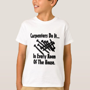Camiseta Los carpinteros lo hacen... en todas las habitacio