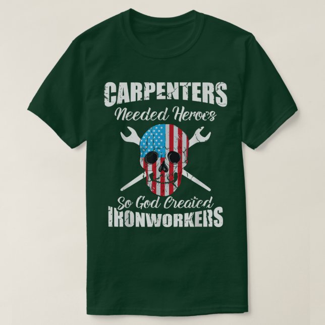 Camiseta Los carpinteros necesitaban héroes para que Dios c (Diseño del anverso)