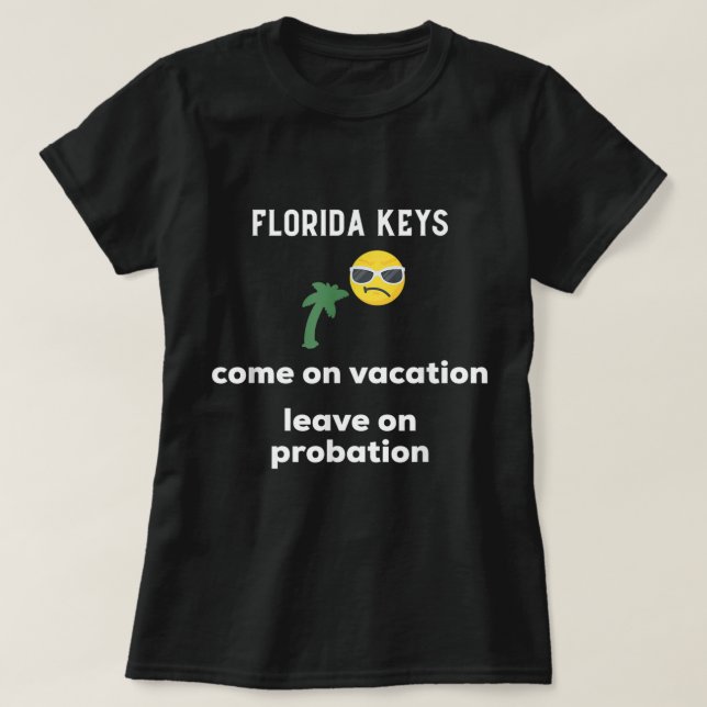 Camiseta Los Cayos de Florida vienen de vacaciones en liber (Diseño del anverso)