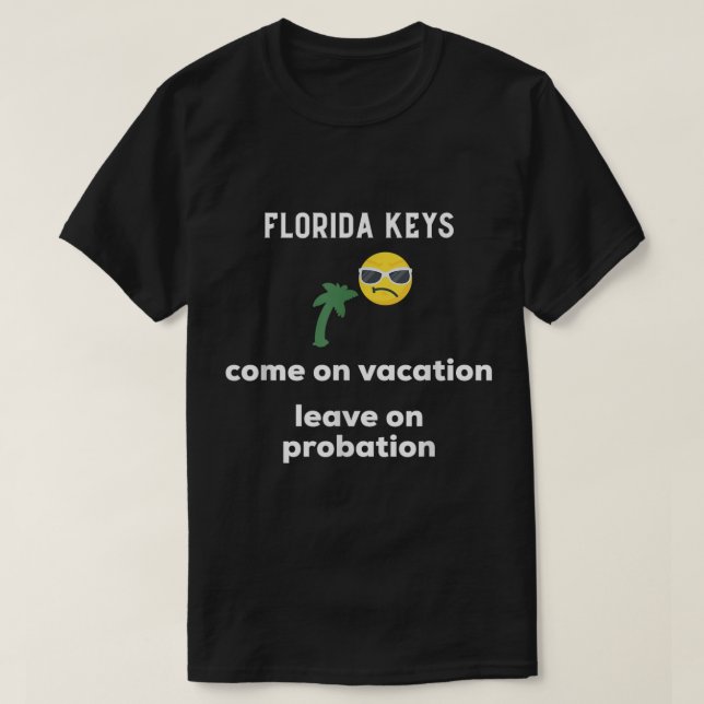 Camiseta Los Cayos de Florida vienen de vacaciones en liber (Diseño del anverso)