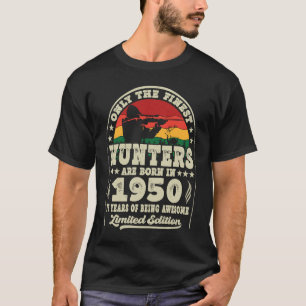 Camiseta Los Cazadores Más Finos Nacieron En 1950 Con La Ca