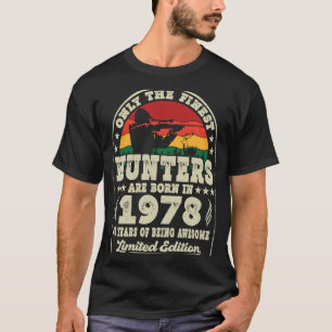 Camiseta Los Cazadores Más Finos Nacieron En 1978 Con La Ca