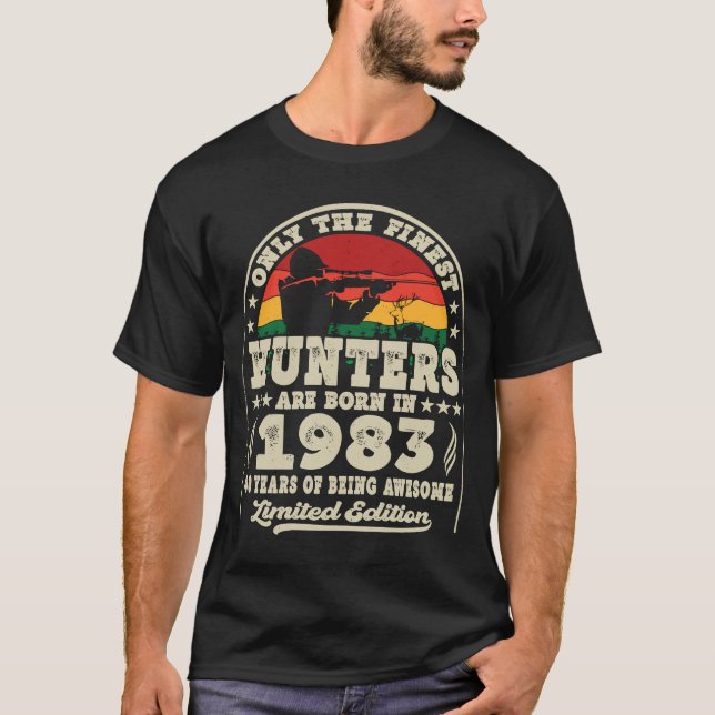 Camiseta Los Cazadores Más Finos Nacieron En 1983 Con La Ca (Anverso)